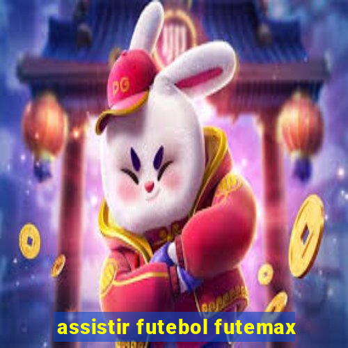 assistir futebol futemax