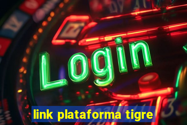 link plataforma tigre