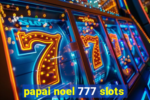 papai noel 777 slots