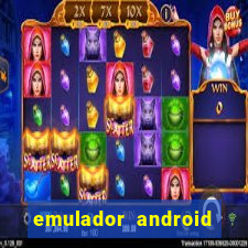 emulador android para pc fraco