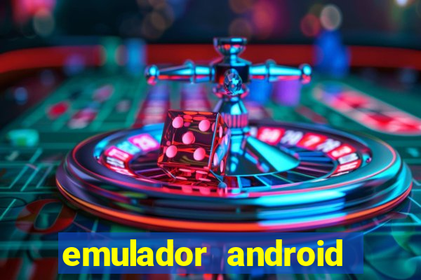 emulador android para pc fraco