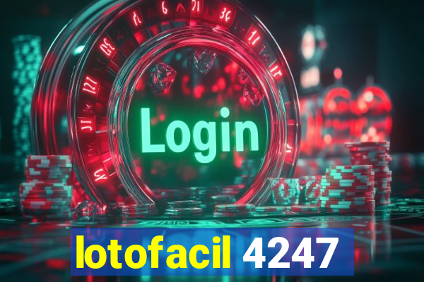 lotofacil 4247