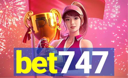 bet747