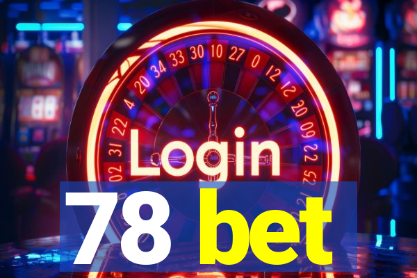 78 bet