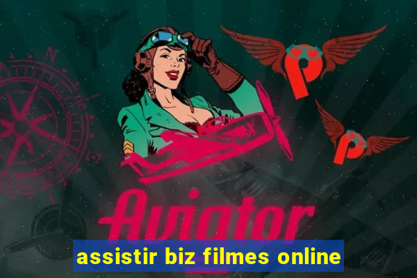 assistir biz filmes online