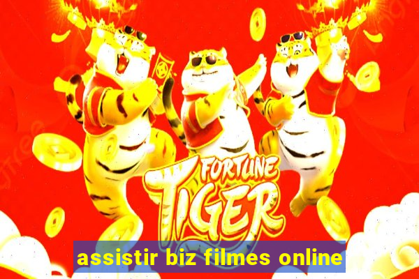 assistir biz filmes online