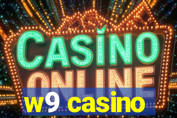 w9 casino