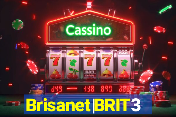 Brisanet|BRIT3