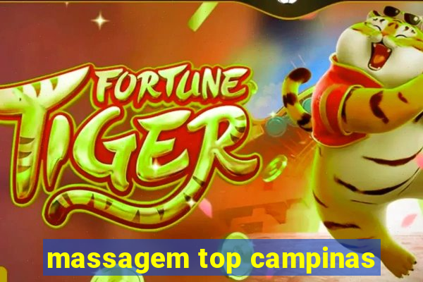 massagem top campinas