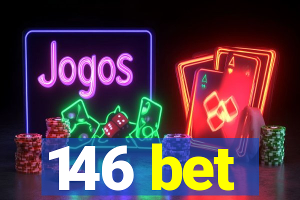 146 bet