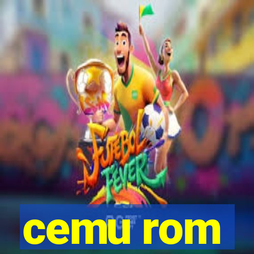 cemu rom