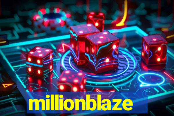 millionblaze