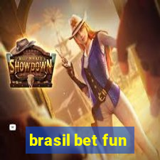 brasil bet fun