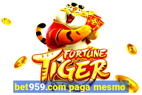 bet959.com paga mesmo