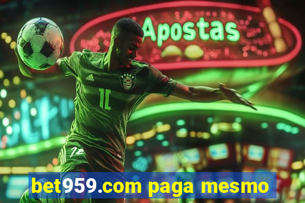 bet959.com paga mesmo