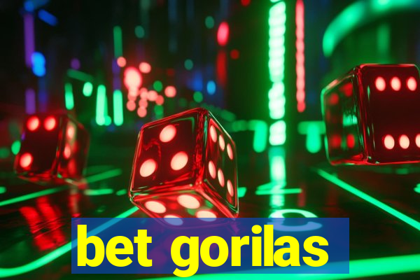 bet gorilas