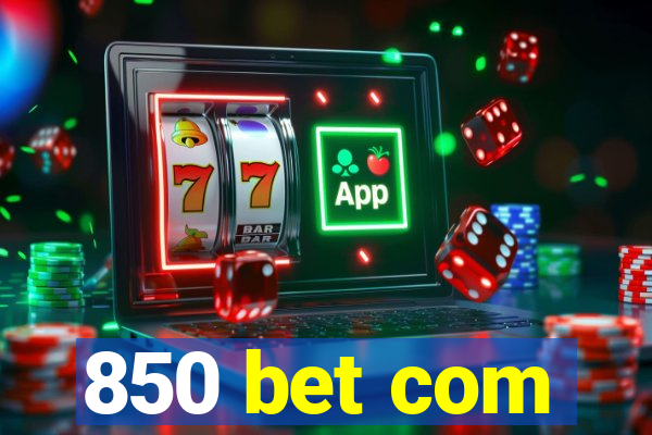 850 bet com