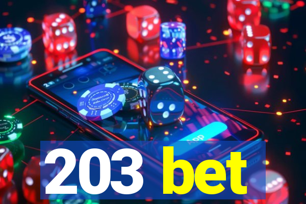 203 bet