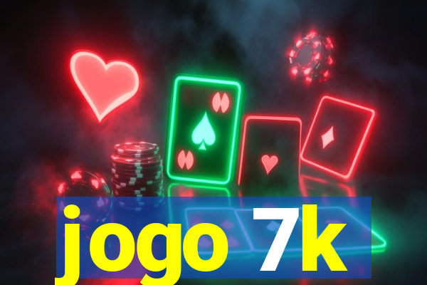 jogo 7k