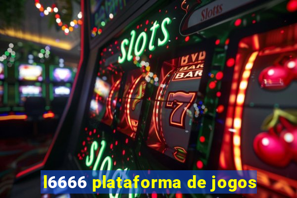 l6666 plataforma de jogos