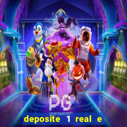 deposite 1 real e ganhe 20