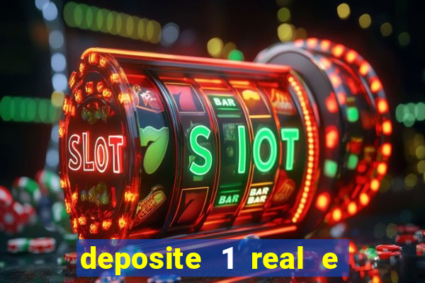 deposite 1 real e ganhe 20