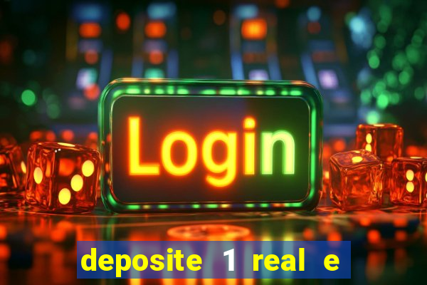 deposite 1 real e ganhe 20