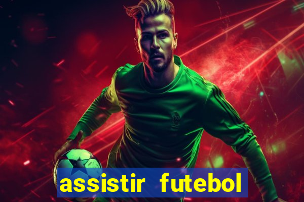 assistir futebol online multi canais