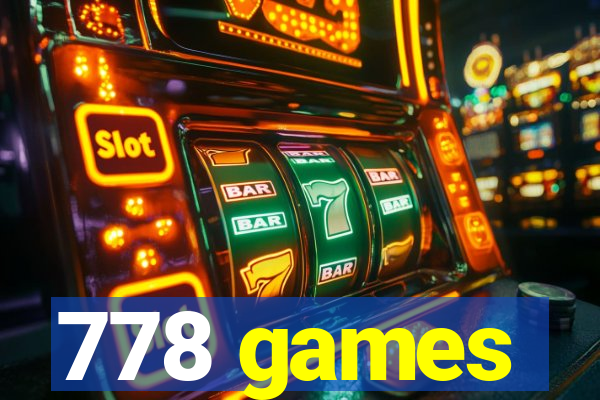 778 games