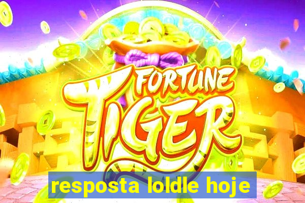 resposta loldle hoje