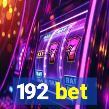 192 bet