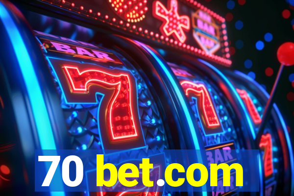 70 bet.com