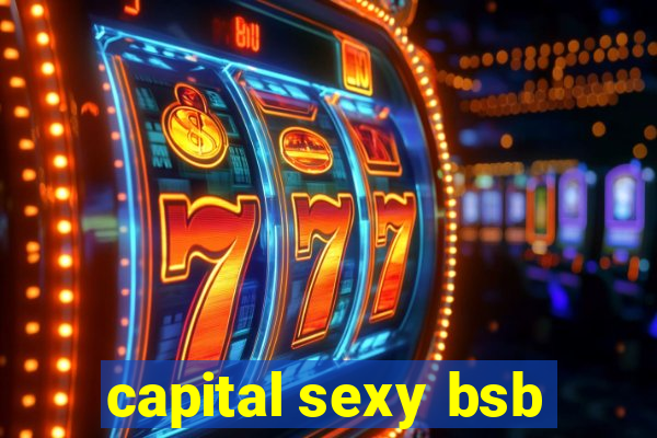 capital sexy bsb