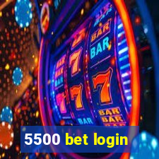 5500 bet login