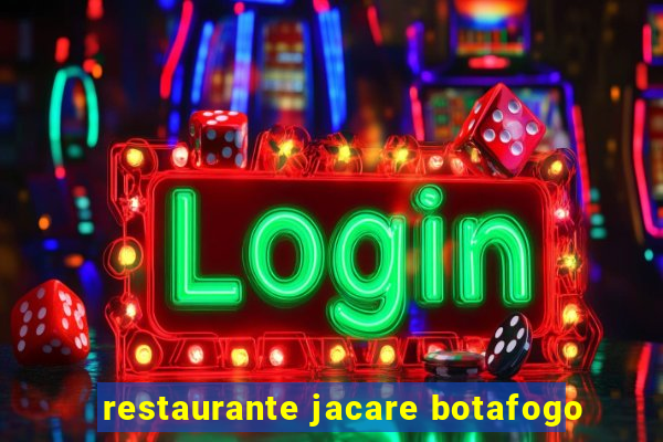 restaurante jacare botafogo