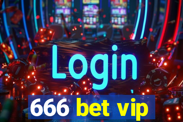 666 bet vip