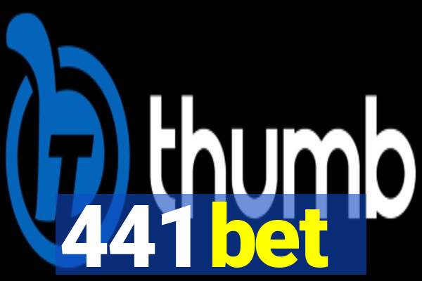 441 bet