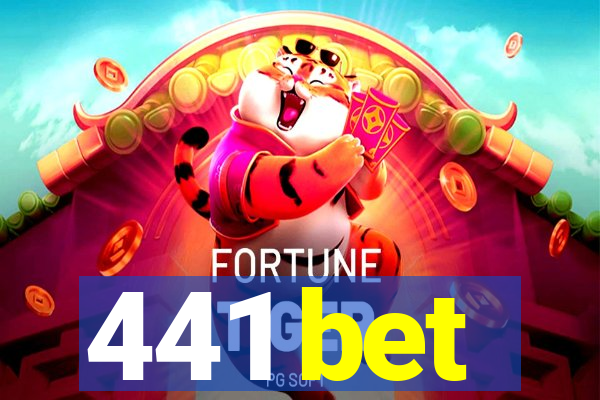 441 bet