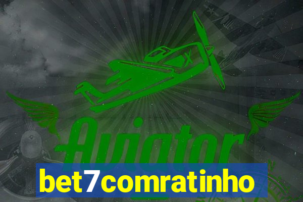 bet7comratinho