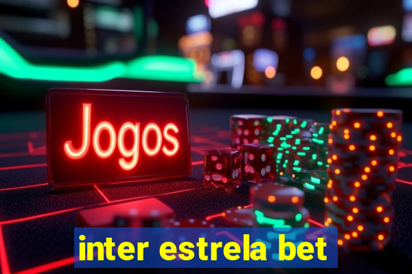 inter estrela bet