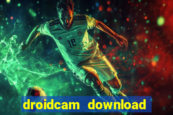 droidcam download for windows