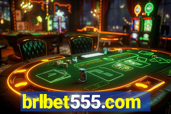 brlbet555.com