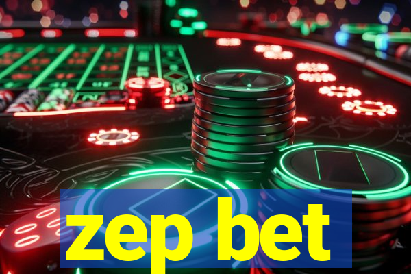 zep bet