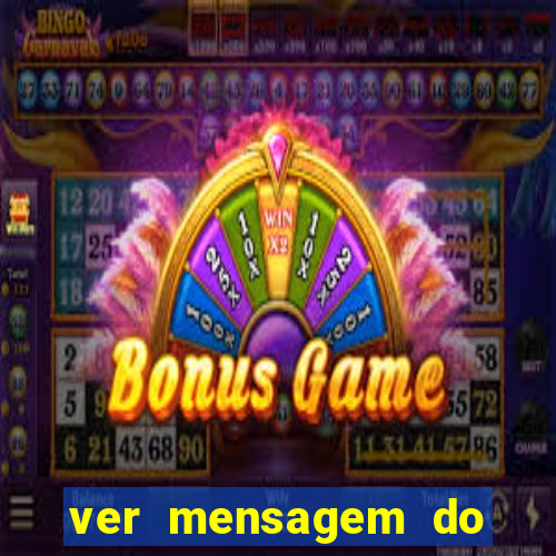 ver mensagem do bingo da amizade