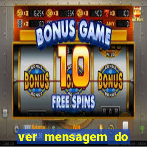 ver mensagem do bingo da amizade