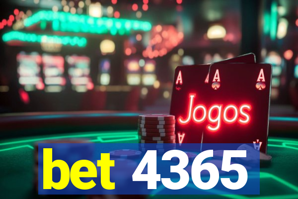 bet 4365