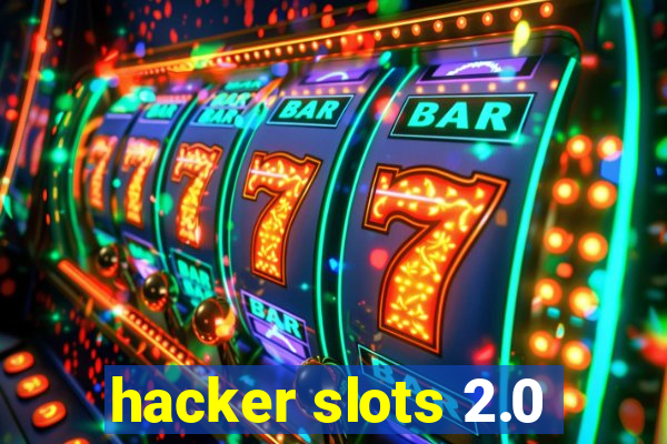 hacker slots 2.0