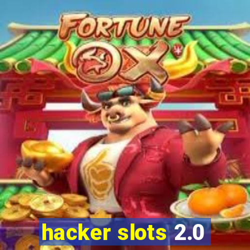 hacker slots 2.0