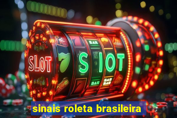 sinais roleta brasileira