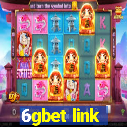 6gbet link